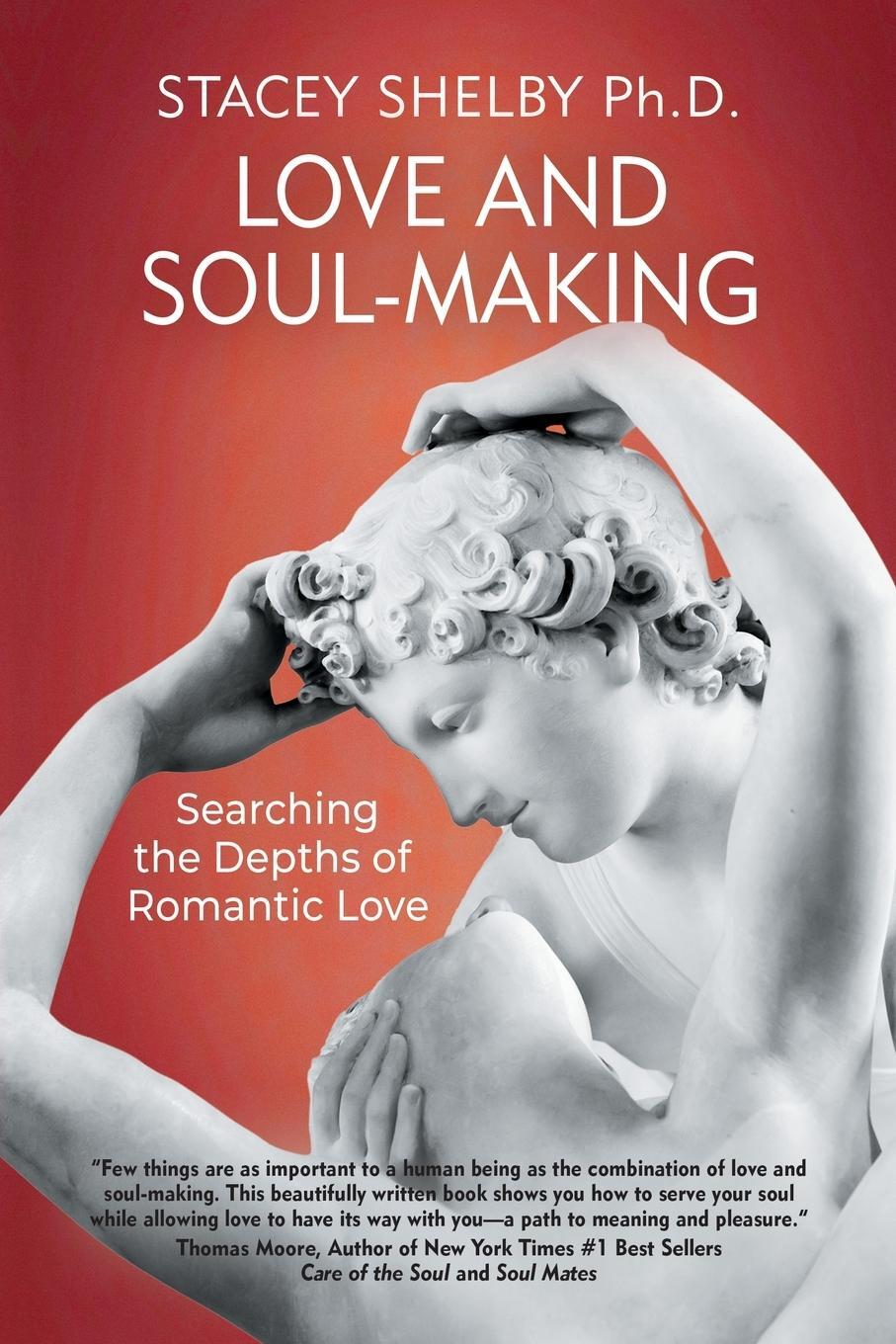 Cover: 9781685030391 | Love and Soul-Making | Searching the Depths of Romantic Love | Shelby