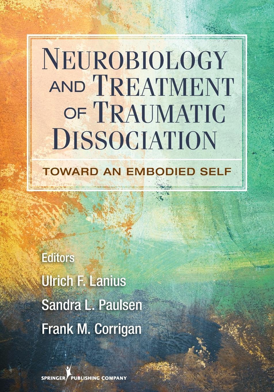Cover: 9780826106315 | Neurobiology and Treatment of Traumatic Dissociation | Paulsen | Buch