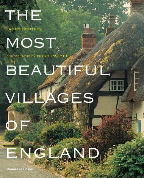 Cover: 9780500288382 | The Most Beautiful Villages of England | James Bentley | Taschenbuch