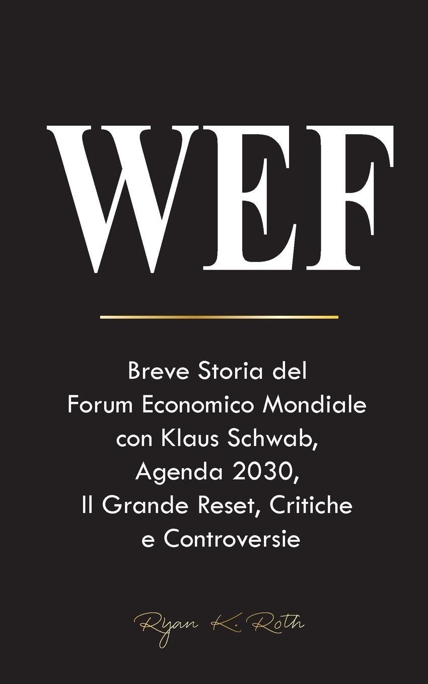 Cover: 9789493331433 | WEF | Ryan K. Roth | Taschenbuch | Paperback | Italienisch | 2023