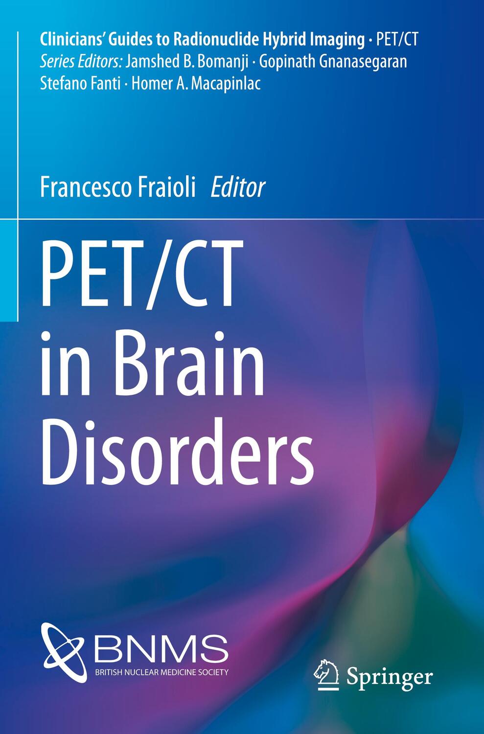 Cover: 9783030015220 | PET/CT in Brain Disorders | Francesco Fraioli | Taschenbuch | PET/CT