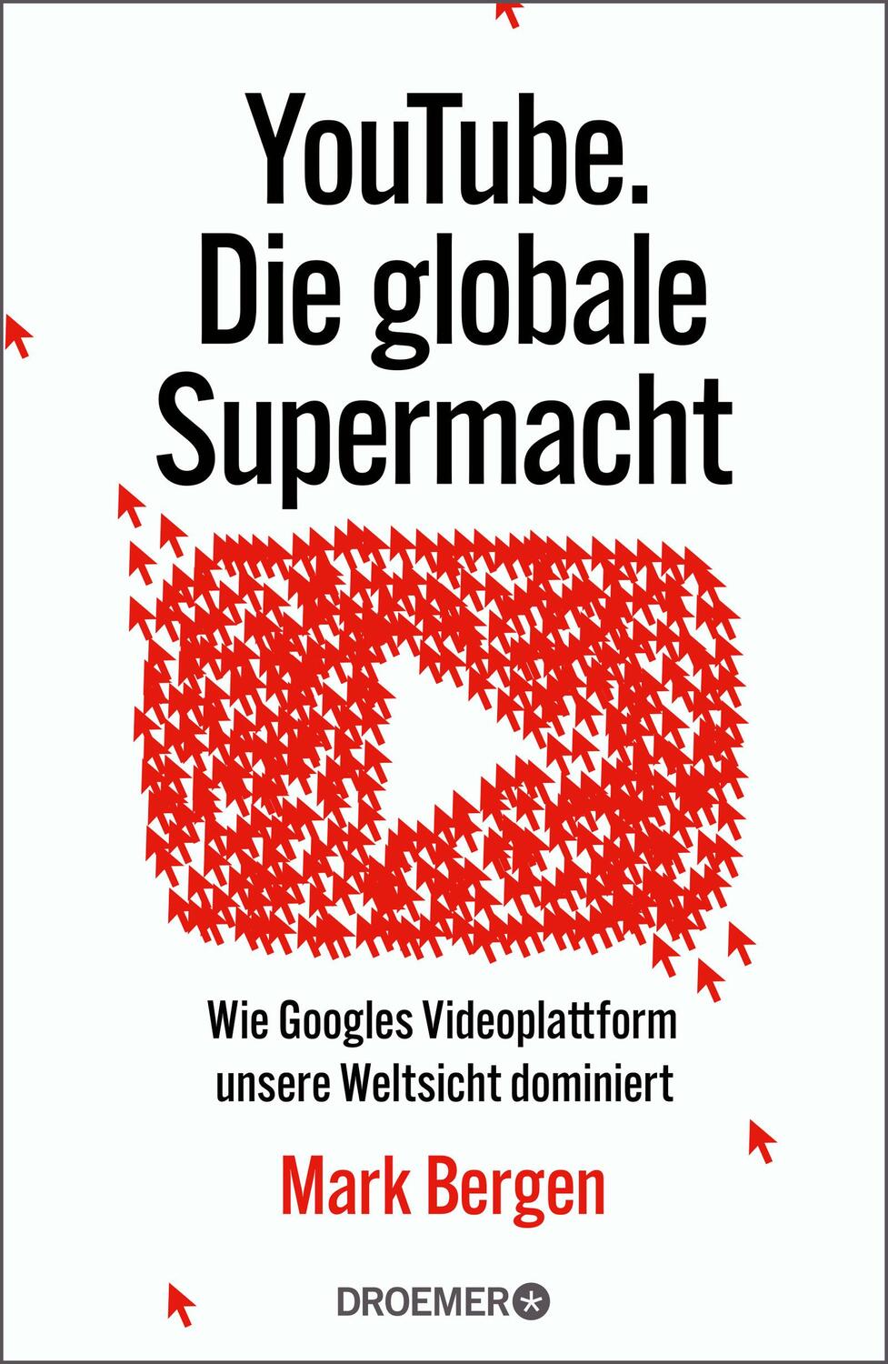 Cover: 9783426278499 | YouTube Die globale Supermacht | Mark Bergen | Buch | 544 S. | Deutsch