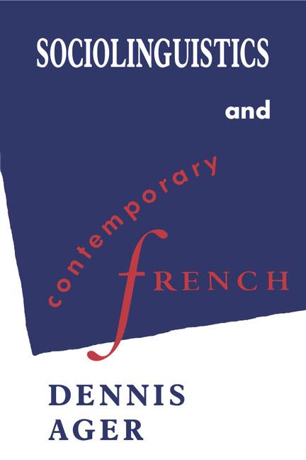 Cover: 9780521397308 | Sociolinguistics and Contemporary French | Dennis Ernest Ager | Buch