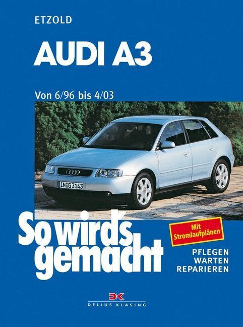 Cover: 9783768810586 | Audi A3 6/96 bis 4/03 | So wird's gemacht - Band 110 | Rüdiger Etzold