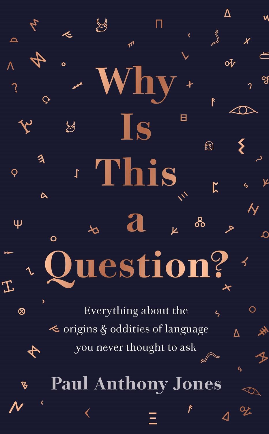 Cover: 9781783966646 | Why Is This a Question? | Paul Anthony Jones | Buch | Gebunden | 2022