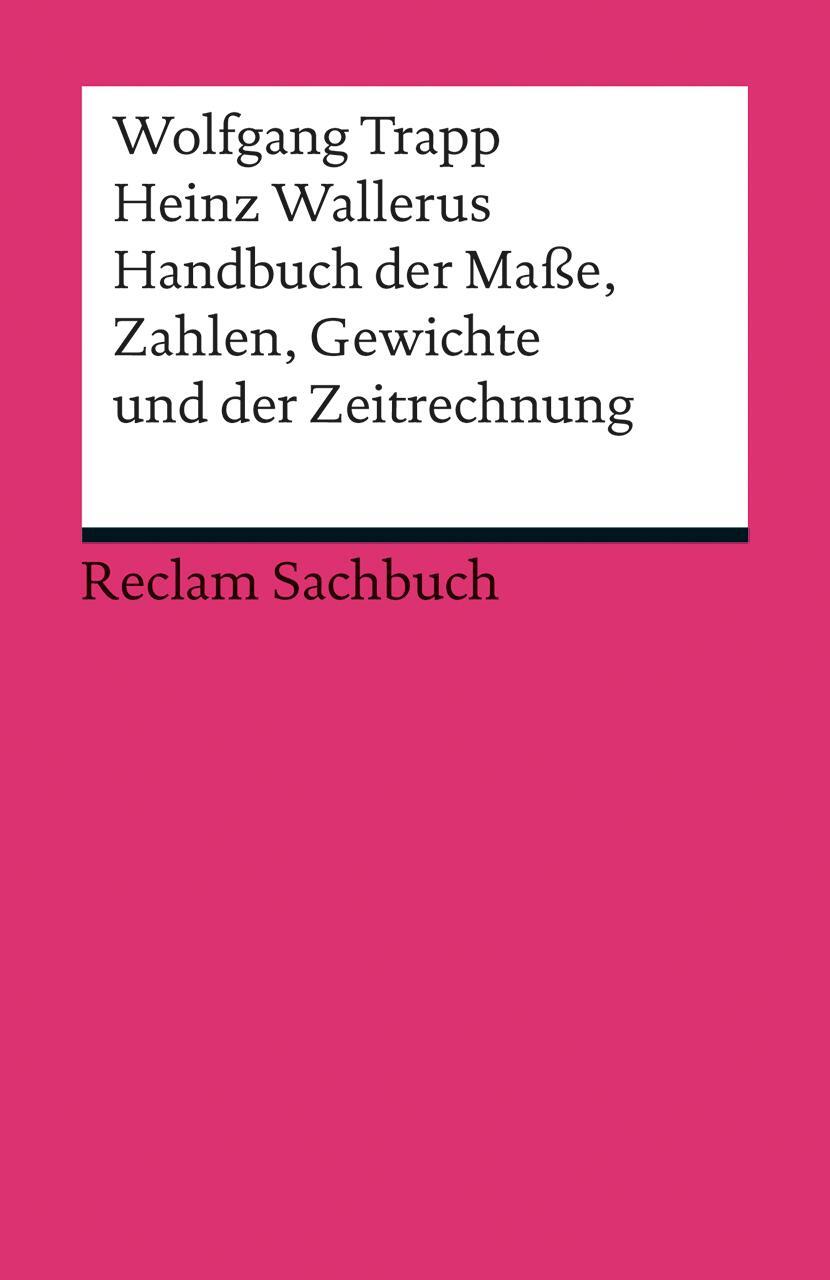 Cover: 9783150190234 | Handbuch der Maße, Zahlen, Gewichte und der Zeitrechnung | Taschenbuch