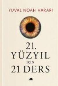 Cover: 9786052205174 | 21. Yüzyil Icin 21 Ders Ciltli | Yuval Noah Harari | Taschenbuch