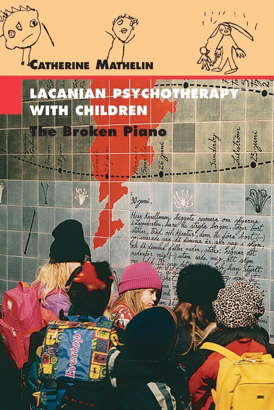 Cover: 9781892746016 | Lacanian Psychotherapy With Children | The Broken Piano | Mathelin