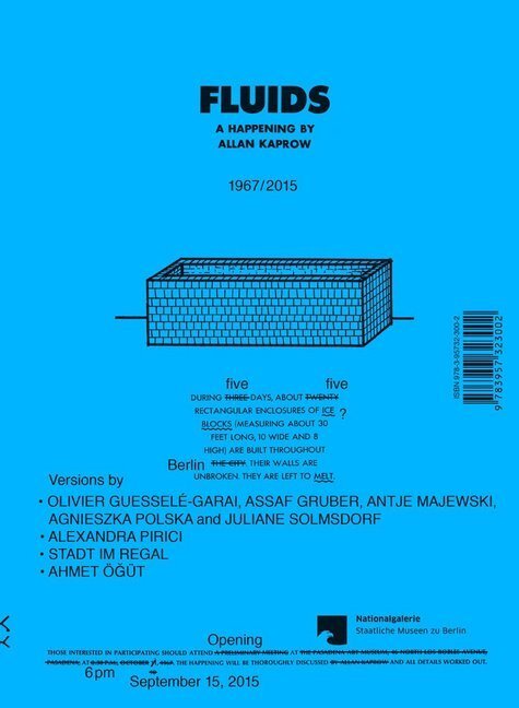 Cover: 9783957323002 | Fluids | A Happening by Allan Kaprow. 1967/2015 | Berlin (u. a.)