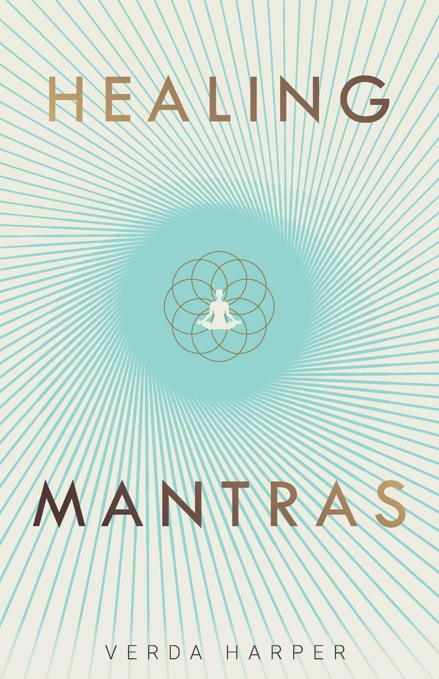Cover: 9781913871185 | Healing Mantras | Verda Harper | Taschenbuch | The Modern Spiritual