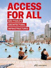 Cover: 9783038601630 | Access for All | São Paulo's Architectural Infrastructures | Buch