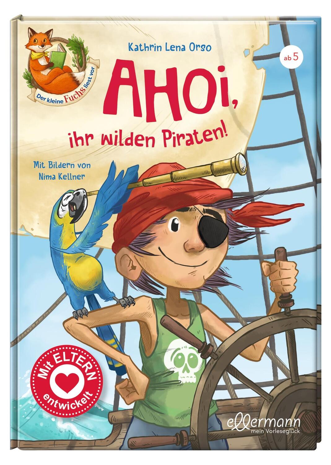 Bild: 9783770702183 | Der kleine Fuchs liest vor. Ahoi, ihr wilden Piraten! | Orso | Buch