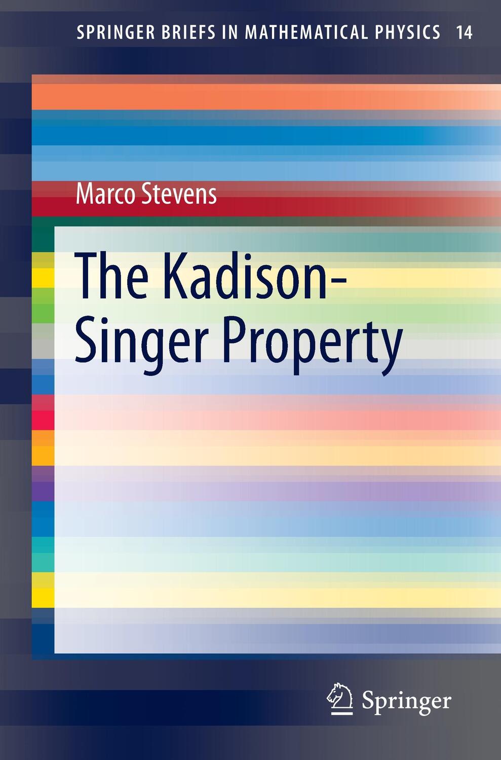 Cover: 9783319477015 | The Kadison-Singer Property | Marco Stevens | Taschenbuch | Paperback