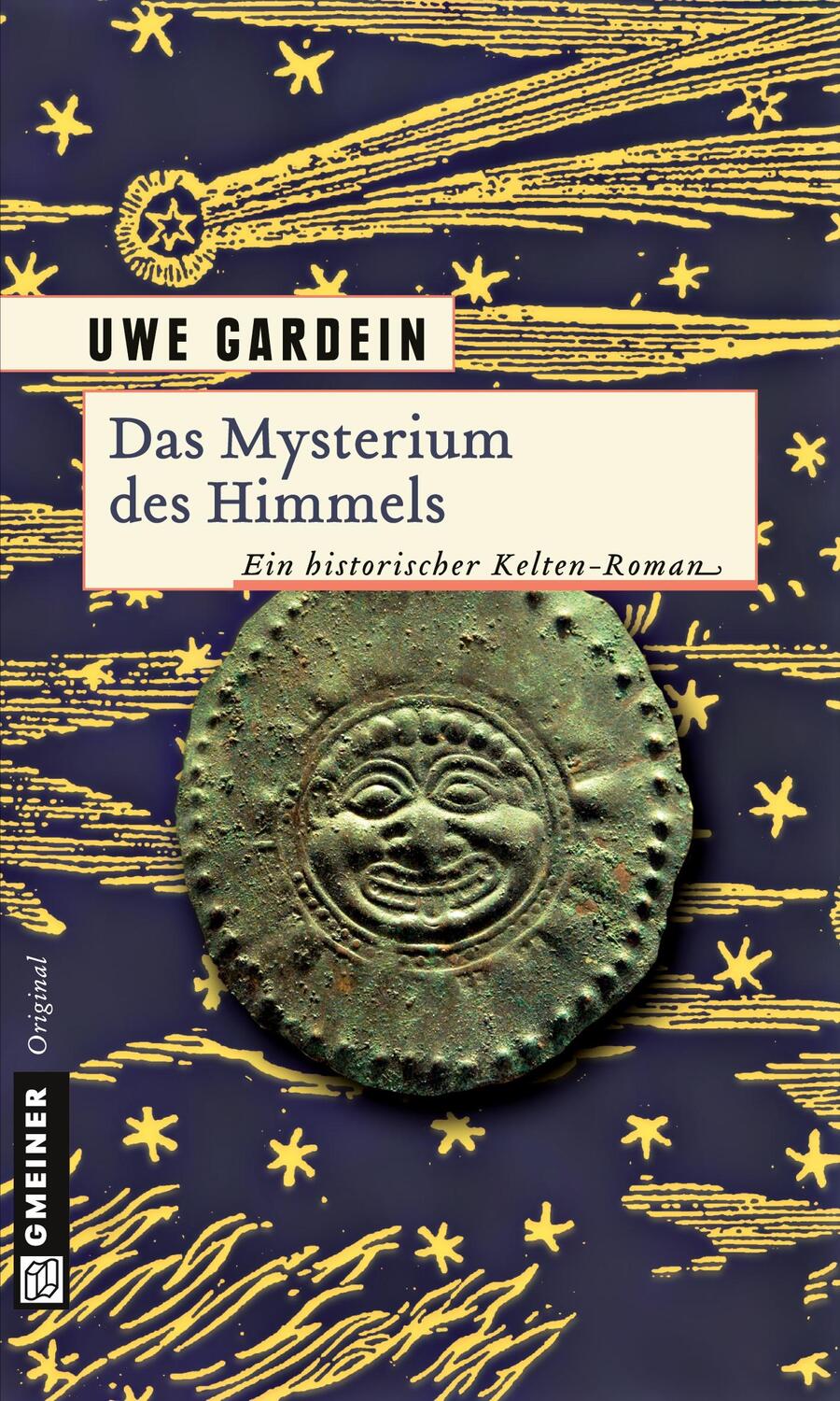 Cover: 9783839210758 | Das Mysterium des Himmels | Ein historischer Kelten-Roman | Gardein