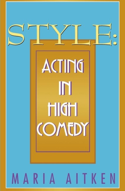 Cover: 9781557832146 | Style | Acting in High Comedy | Maria Aitken | Taschenbuch | Englisch