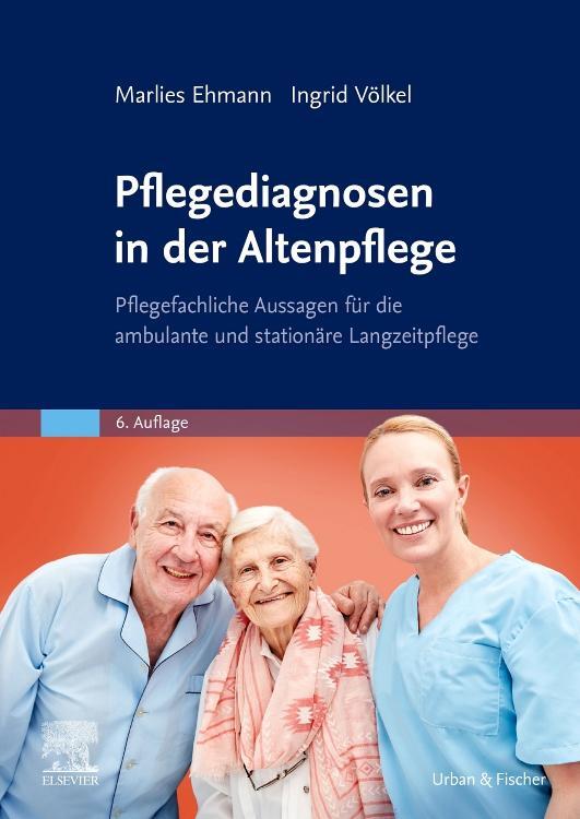 Cover: 9783437284632 | Pflegediagnosen in der Altenpflege | Marlies Ehmann (u. a.) | Buch