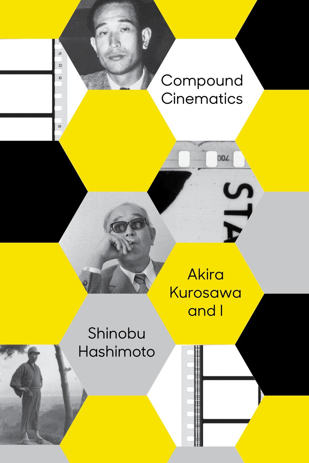 Cover: 9781647293222 | Compound Cinematics (Paperback) | Akira Kurosawa and I | Hashimoto