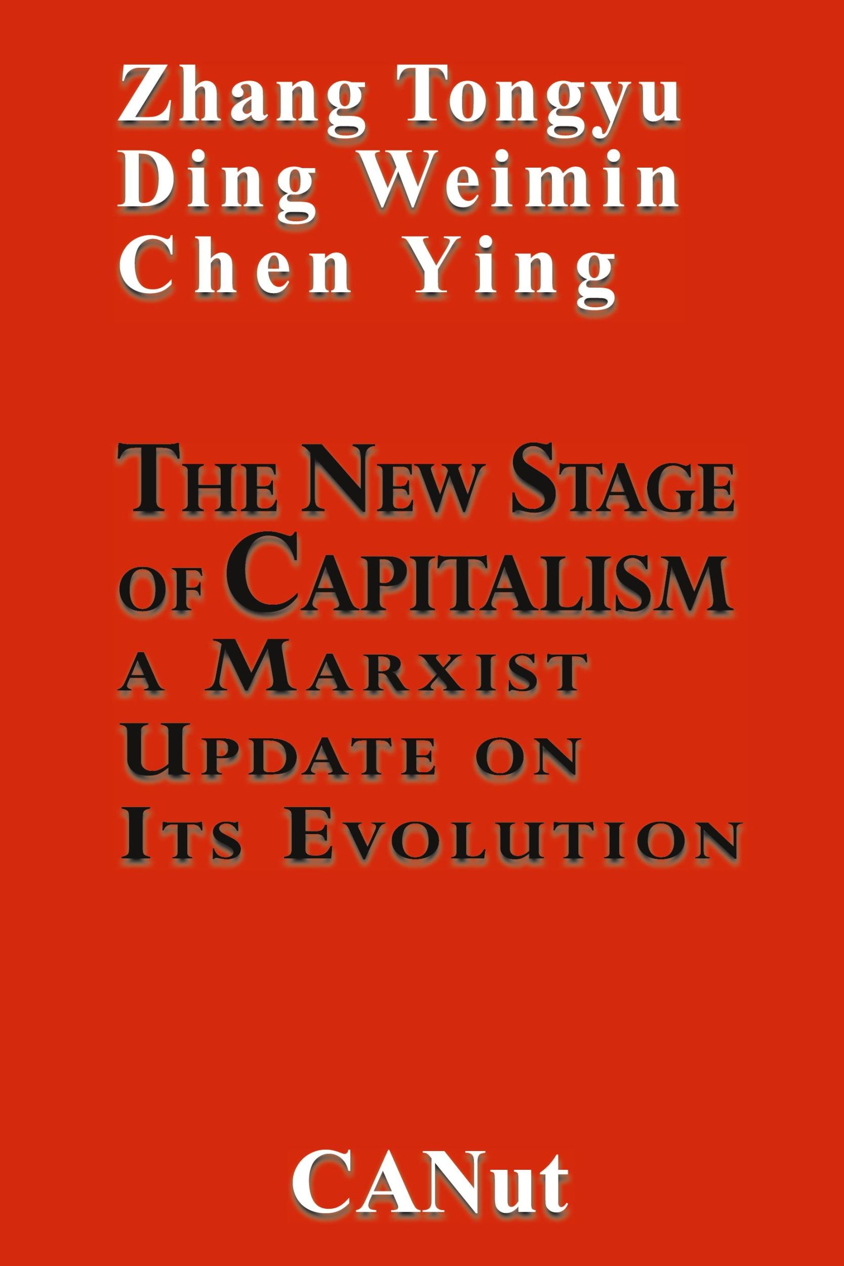 Cover: 9783942575041 | The New Stage of Capitalism | A Marxist Update on Its Revolution