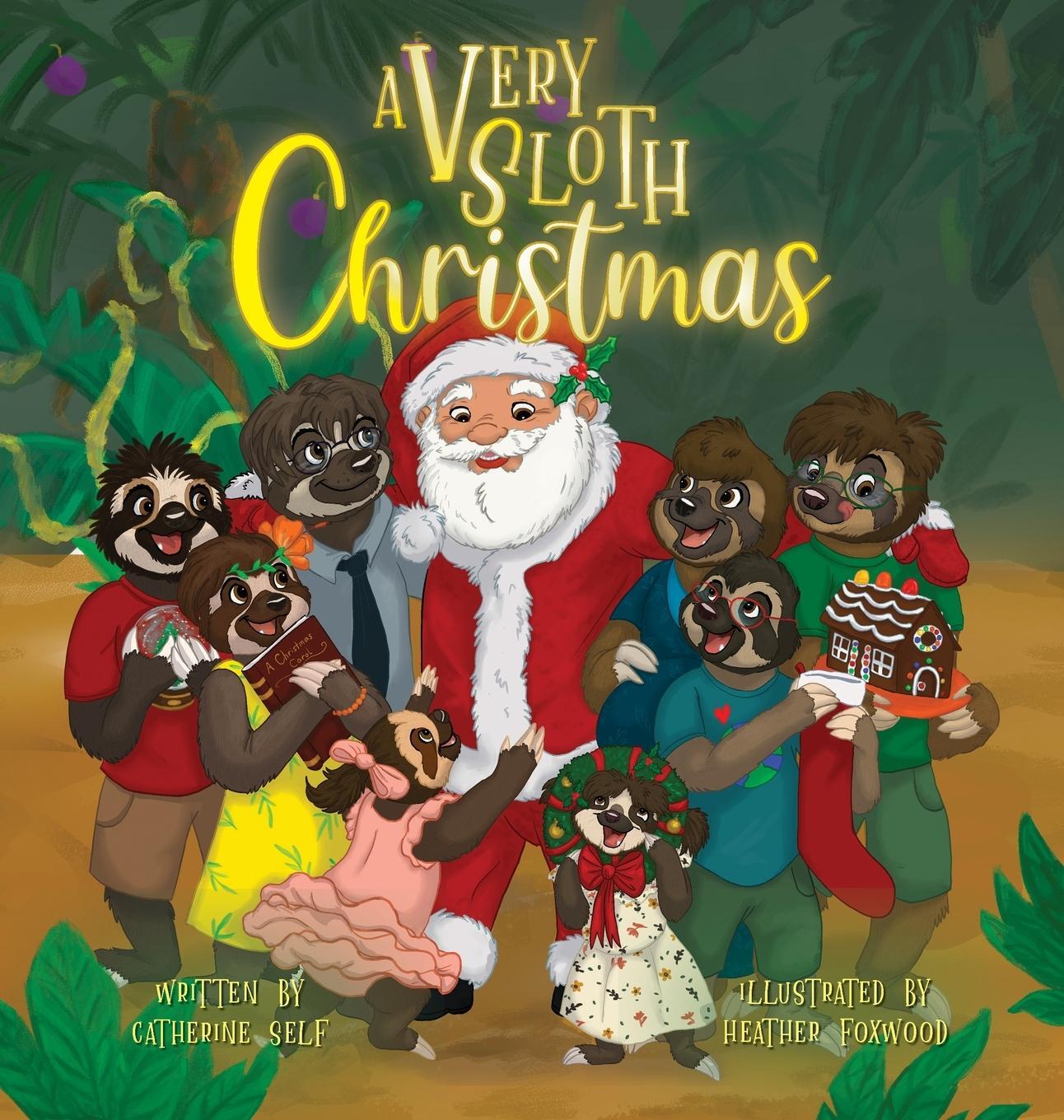 Cover: 9781637653326 | A Very Sloth Christmas | Catherine Self | Buch | Englisch | 2022
