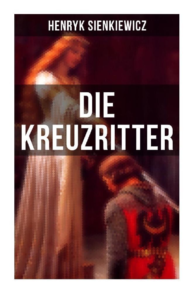 Cover: 9788027252336 | Die Kreuzritter | Staat des Deutschen Ordens (Historischer Roman)