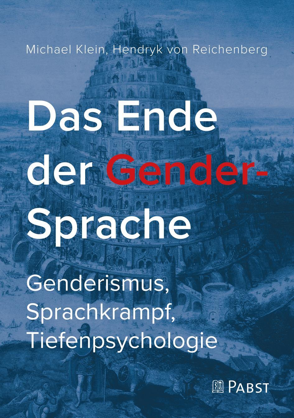 Cover: 9783958537293 | Das Ende der Gender-Sprache | Michael Klein (u. a.) | Taschenbuch