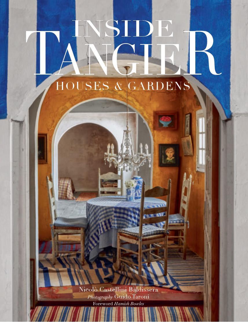 Cover: 9780865653702 | Inside Tangier | House &amp; Gardens | Guido Taroni (u. a.) | Buch | 2019