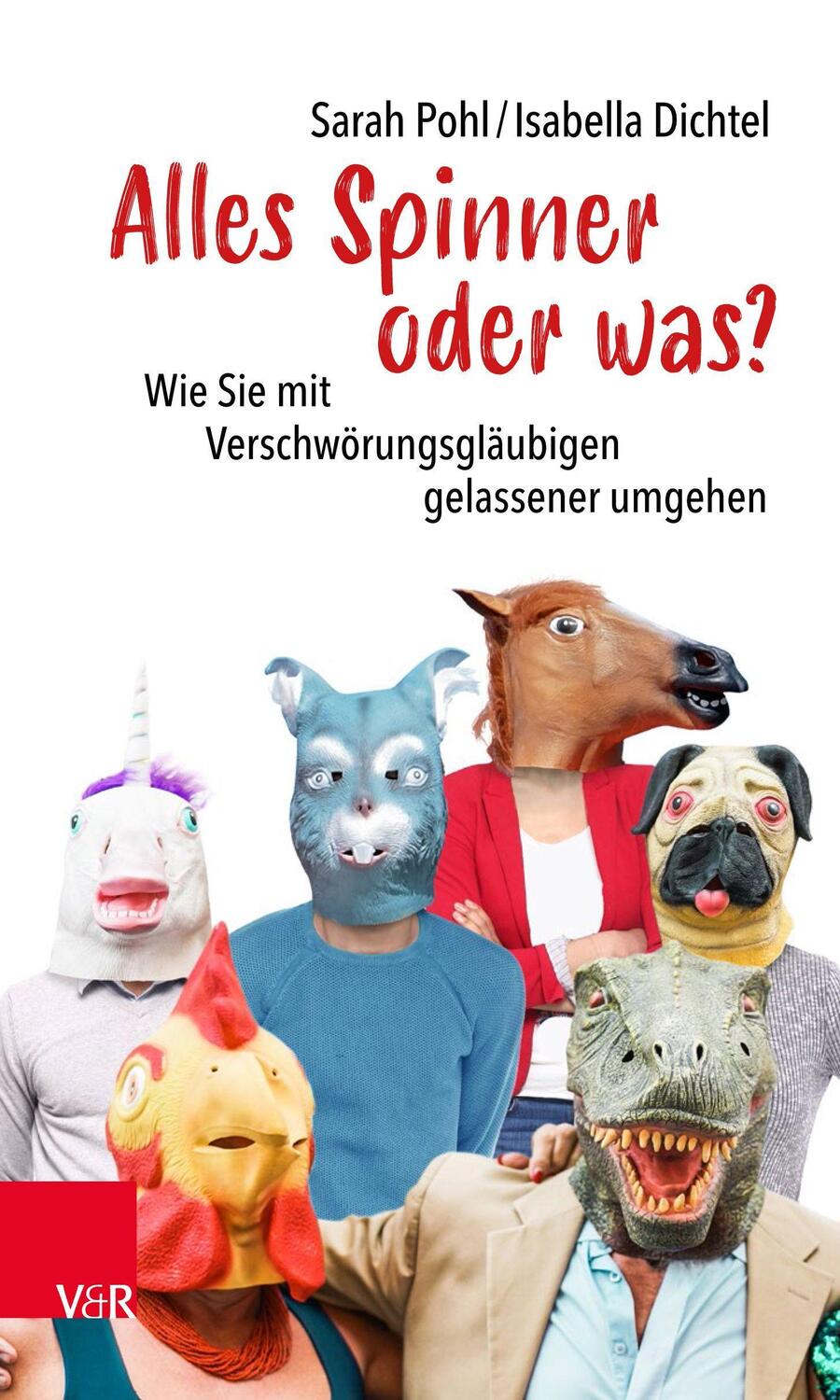Cover: 9783525405529 | Alles Spinner oder was? | Sarah Pohl (u. a.) | Taschenbuch | Deutsch