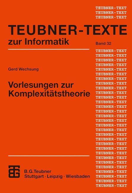 Cover: 9783519003151 | Vorlesungen zur Komplexitätstheorie | Gerd Wechsung | Taschenbuch