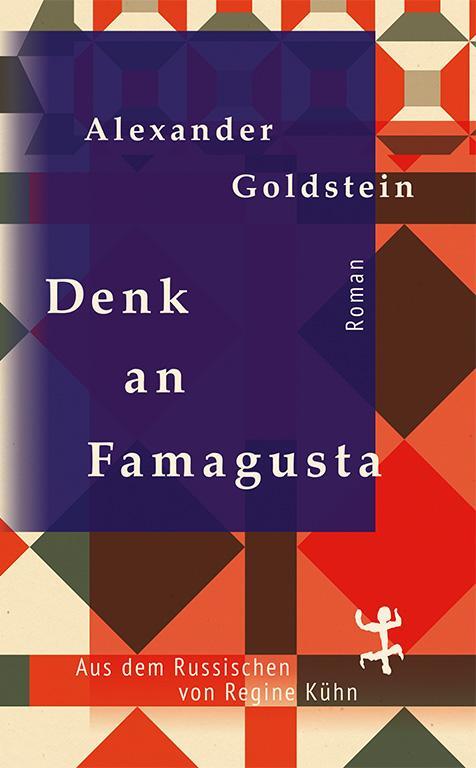 Cover: 9783957572271 | Denk an Famagusta | Alexander Goldstein | Buch | 535 S. | Deutsch