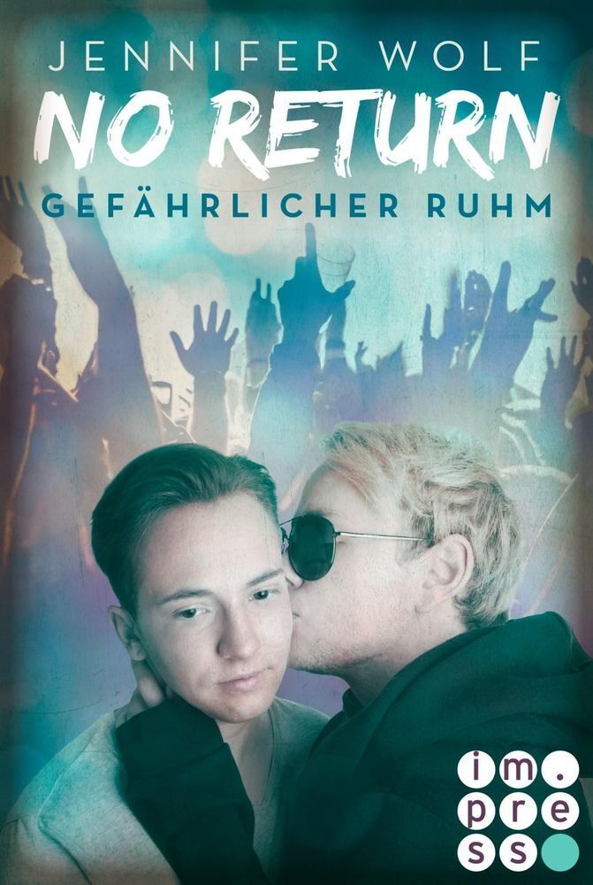 Cover: 9783551301444 | No Return 4: Gefährlicher Ruhm | Jennifer Wolf | Taschenbuch | 236 S.