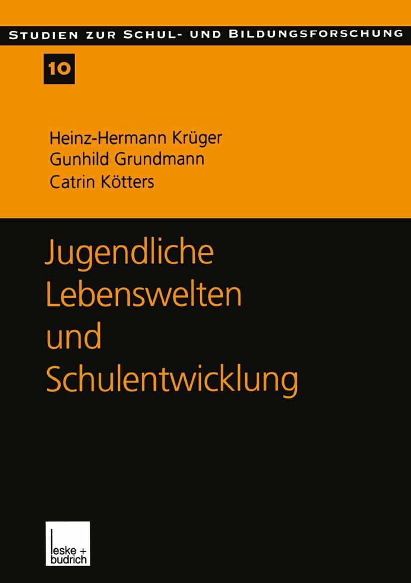 Cover: 9783810026958 | Jugendliche Lebenswelten und Schulentwicklung | Krüger (u. a.) | Buch