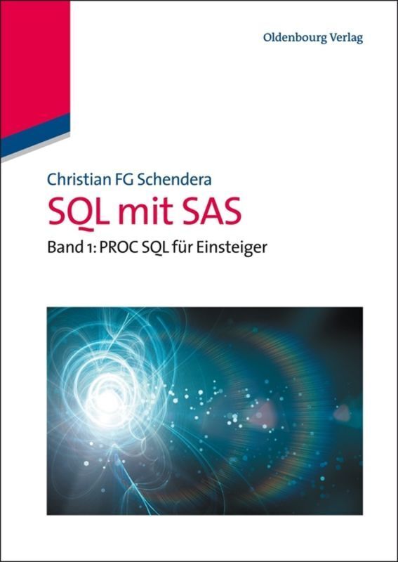 Cover: 9783486598407 | PROC SQL für Einsteiger | Christian FG Schendera | Buch | Gebunden