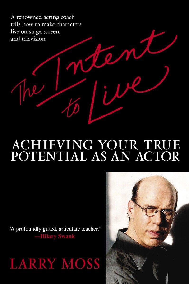 Cover: 9780553381207 | The Intent to Live | Achieving Your True Potential as an Actor | Moss