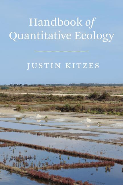 Cover: 9780226818344 | Handbook of Quantitative Ecology | Justin Kitzes | Taschenbuch | 2022