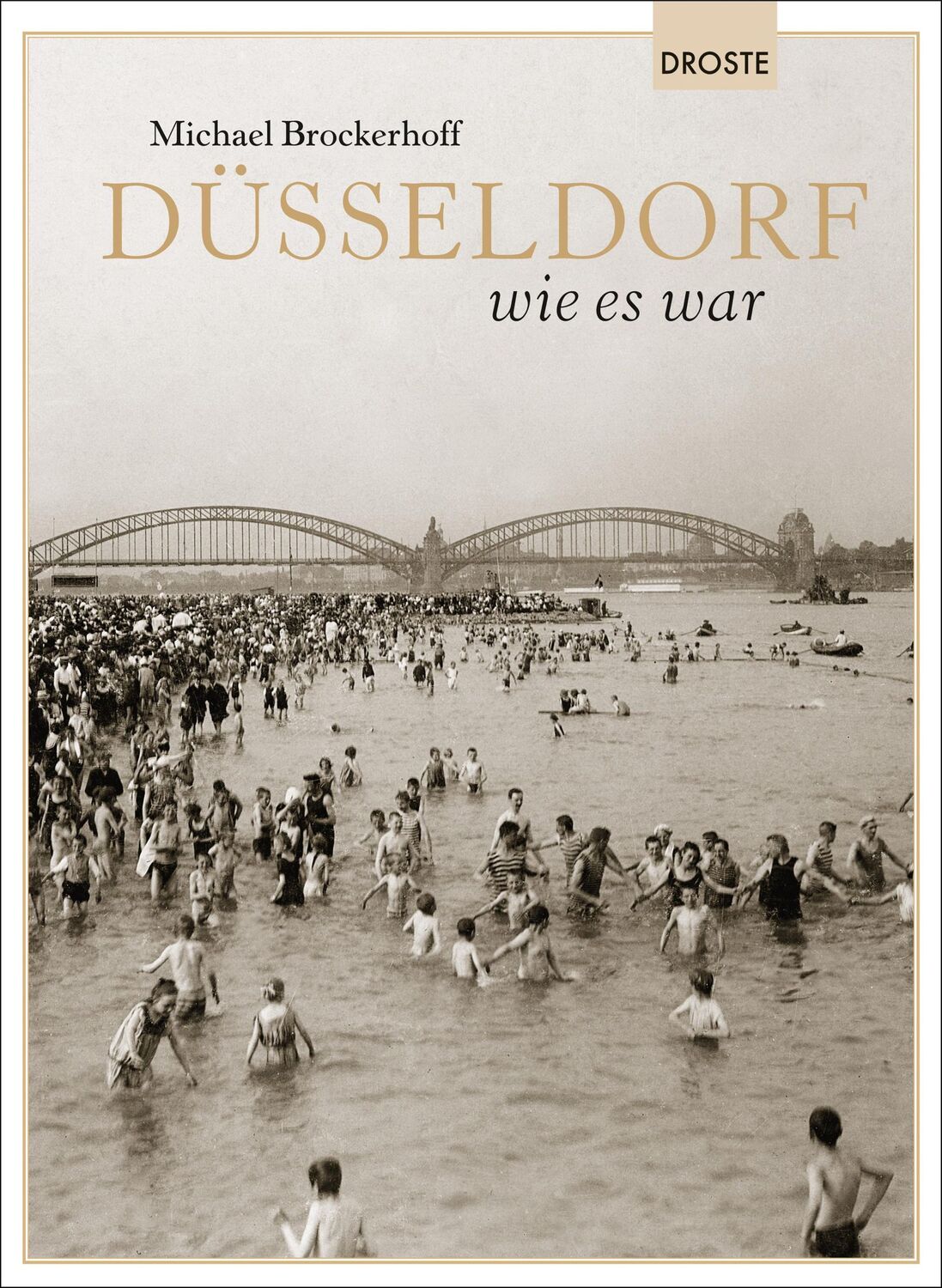 Cover: 9783770020959 | Düsseldorf wie es war | Michael Brockerhoff | Buch | 192 S. | Deutsch