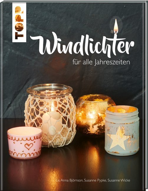 Cover: 9783772471124 | Windlichter | für alle Jahreszeiten | Susanne Pypke (u. a.) | Buch
