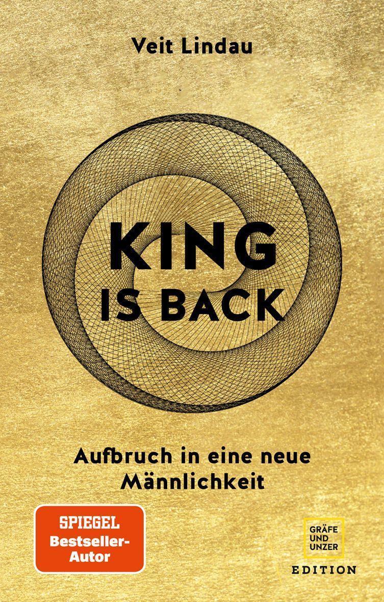 Cover: 9783833882753 | King is back | Aufbruch in eine neue Männlichkeit | Veit Lindau | Buch