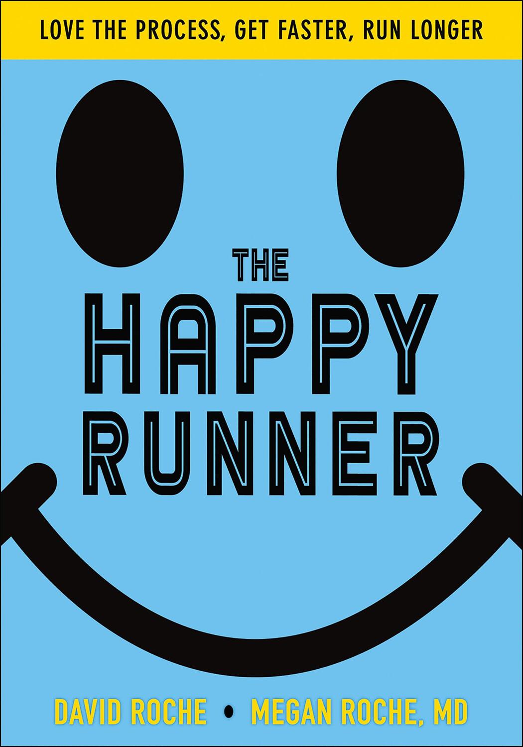 Cover: 9781492567646 | The Happy Runner | Love the Process, Get Faster, Run Longer | Buch