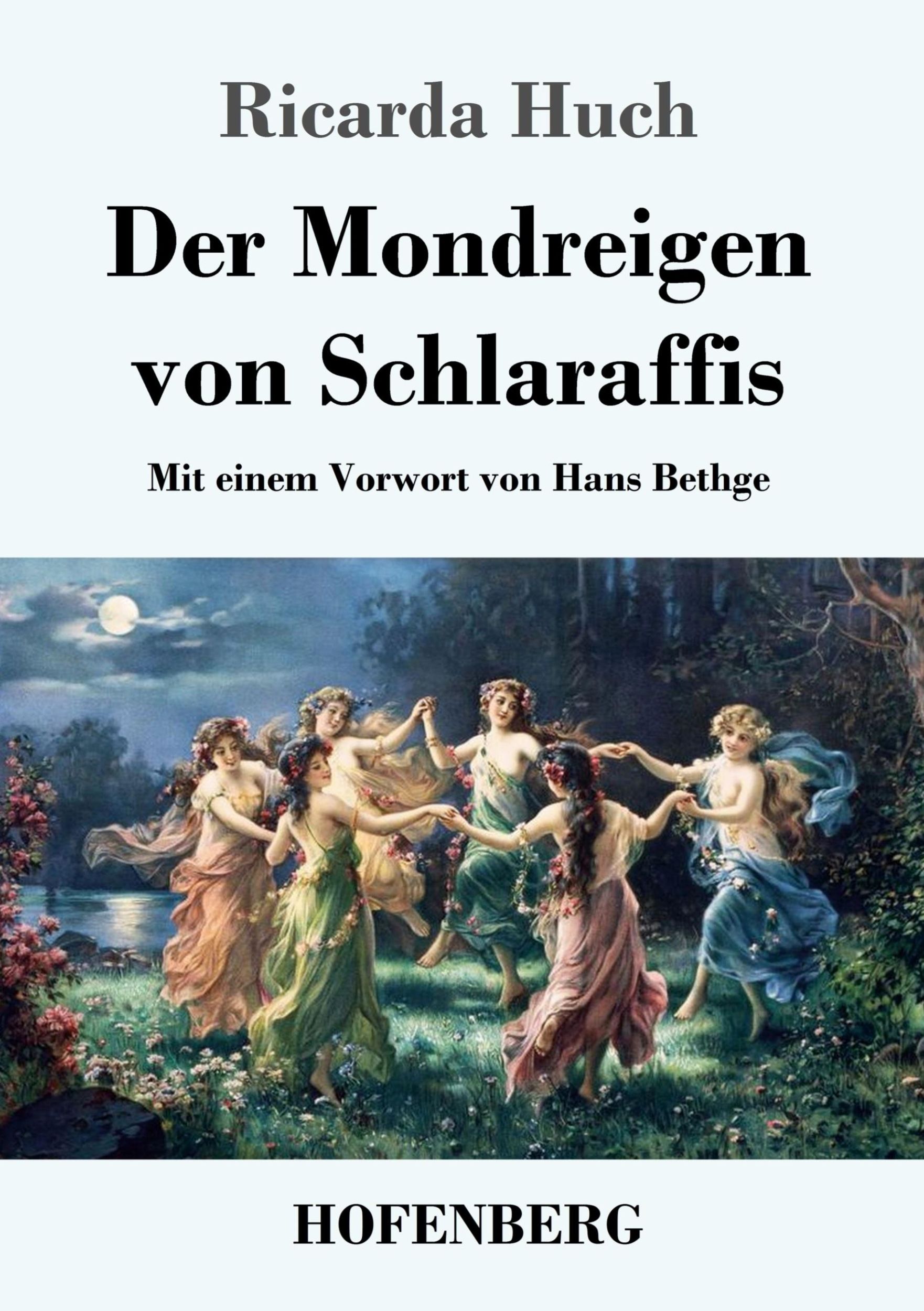 Cover: 9783743726611 | Der Mondreigen von Schlaraffis | Mit einem Vorwort von Hans Bethge