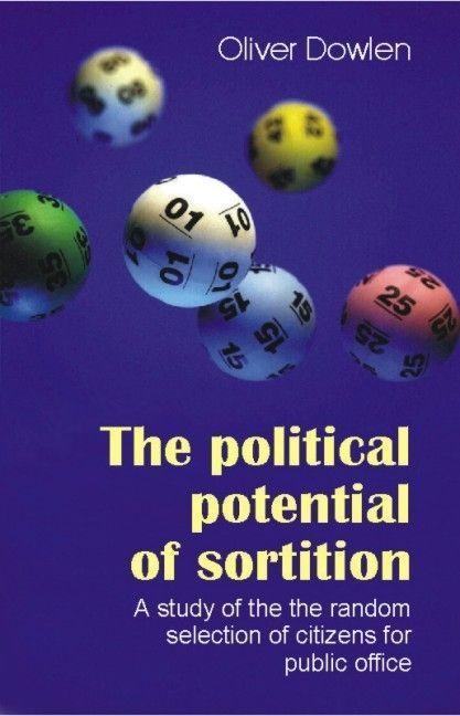 Cover: 9781845401795 | Political Potential of Sortition | Oliver Dowlen | Taschenbuch | 2009