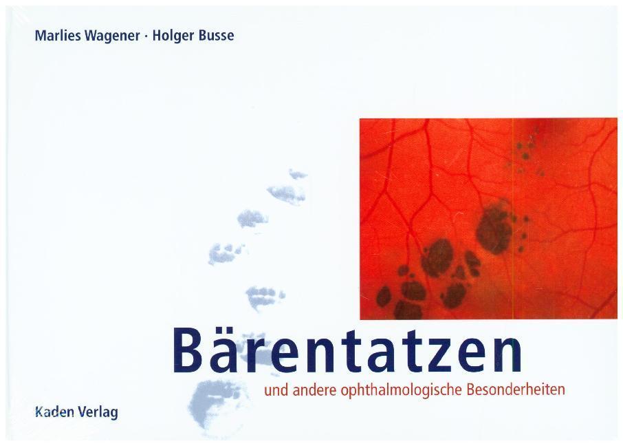 Cover: 9783942825597 | Bärentatzen | und andere ophthalmologische Besonderheiten | Buch