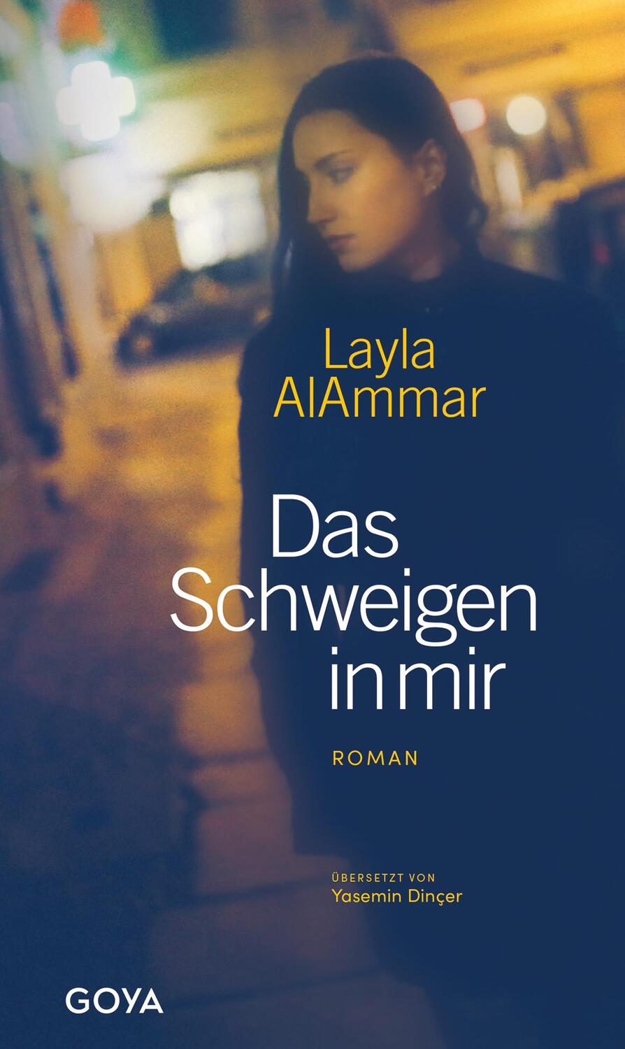 Cover: 9783833744242 | Das Schweigen in mir | Layla Alammar | Buch | Deutsch | 2023 | GOYA