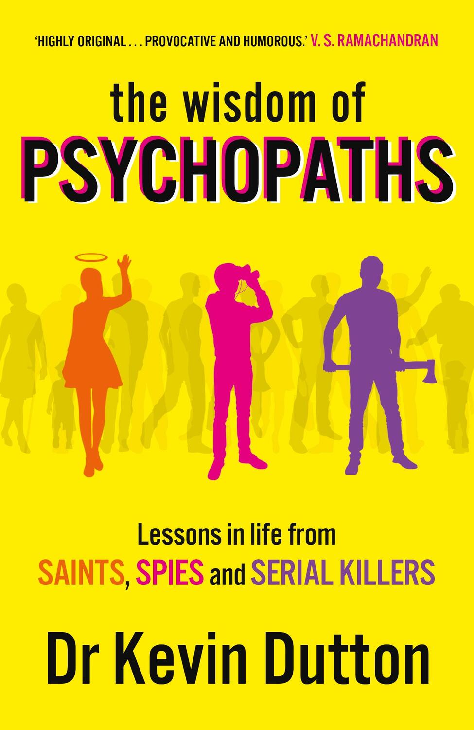 Cover: 9780099551065 | The Wisdom of Psychopaths | Kevin Dutton | Taschenbuch | Englisch