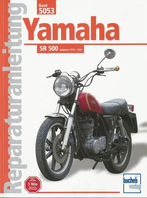 Cover: 9783716816349 | Yamaha SR 500 ab 1979 bis 1983 | Taschenbuch | Reparaturanleitungen