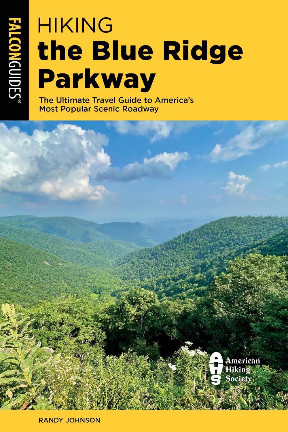 Cover: 9781493063840 | Hiking the Blue Ridge Parkway: The Ultimate Travel Guide to...