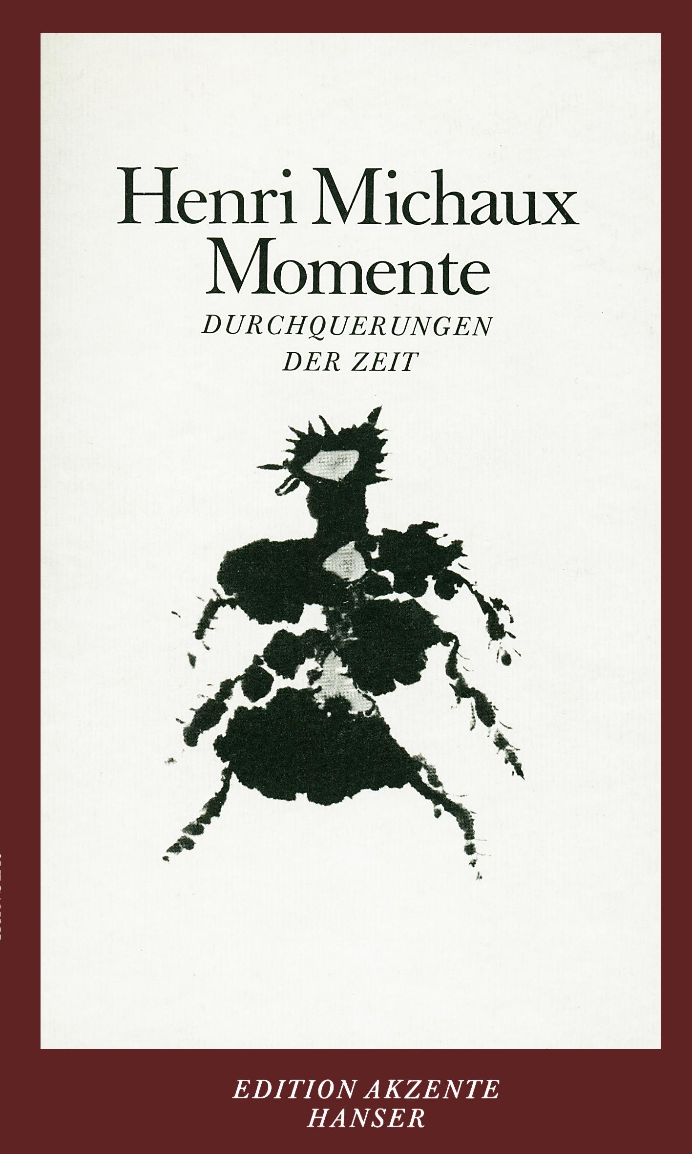 Cover: 9783446209558 | Momente | Durchquerungen der Zeit | Henri Michaux | Taschenbuch | 2007