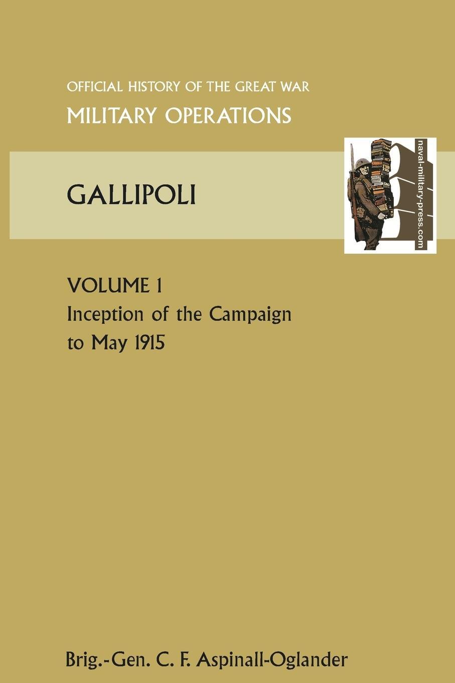 Cover: 9781845749491 | Gallipoli Vol 1. Official History of the Great War Other Theatres