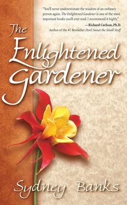 Cover: 9781772130201 | The Enlightened Gardener | Sydney Banks | Taschenbuch | Englisch