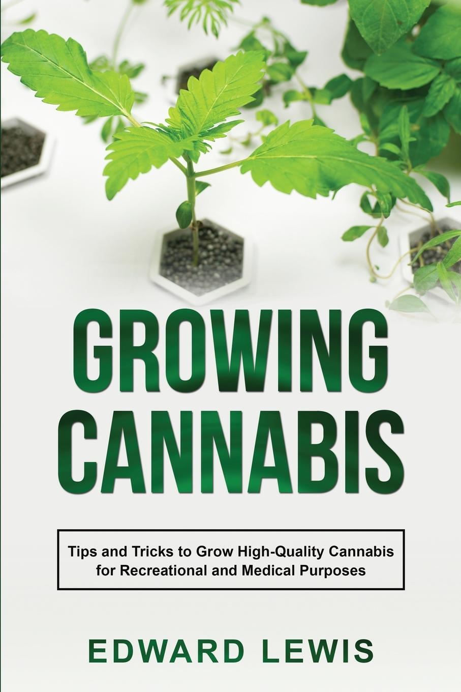 Cover: 9781088255360 | GROWING CANNABIS | Edward Lewis | Taschenbuch | Paperback | Englisch