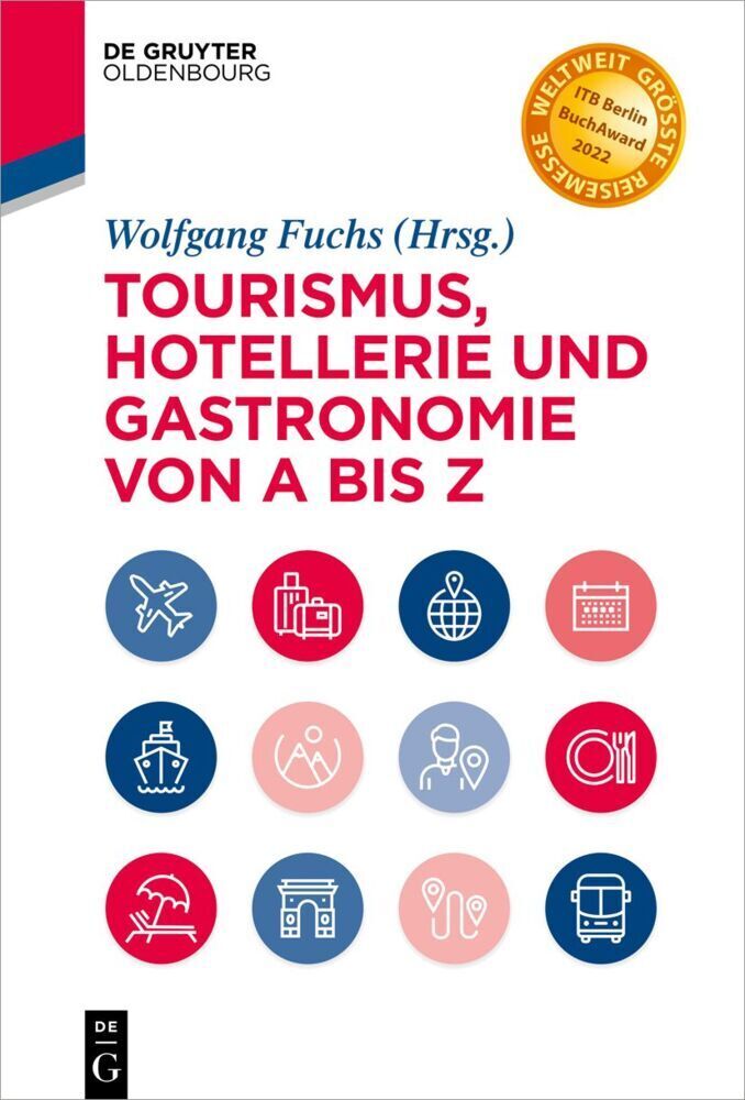 Cover: 9783110544077 | Tourismus, Hotellerie und Gastronomie von A bis Z | Wolfgang Fuchs